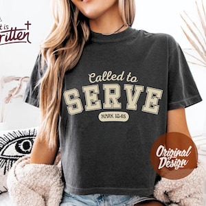 Called to Serve Shirt Christian SVG PNG Bible Verse Mark 1045 Faith Graphic Tee Religious Quote Scripture Design for Cricut Sublimation