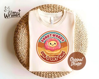 Christians Shirt Png, Donut Worry God’s Got This PNG, Faith-Based, Cute Donut Design, Digital Download Hi-Res PNG, Religious Sublimation Png