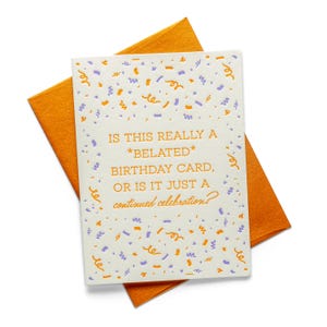 Coriandoli in ritardo / Compleanno in ritardo / Biglietto di auguri con stampa tipografica
