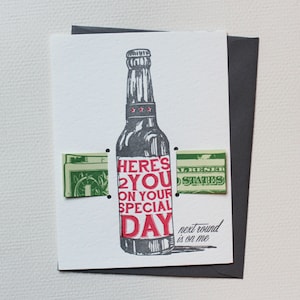 DISC. | Greeting Card | Here&#39;s to you on your special day! Next Round&#39;s on me - letterpress money card