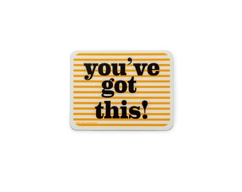 You've Got This | Sticker