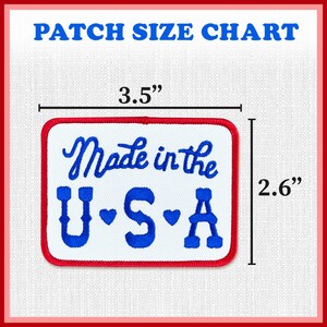 May include: A rectangular patch with the text "Made in the U.S.A." in blue script and block letters, outlined in red. The patch is 8.89 cm wide and 6.6 cm tall. The words "Patch Size Chart" are at the top.