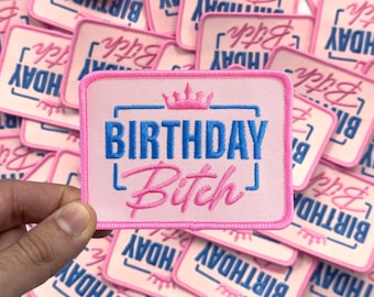 Birthday Bitch Embroidered Patch, Birthday Bitch Iron On Patch, DIY Patch, Bday Patch, Birthday Party, Patch for Clothing, Jeans, Hat #67