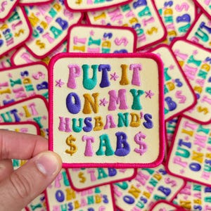 Put It On My Husband&#39;s Tab Iron On Embroidered Patch, Trendy Patch, Funny Patch, Trucker Hat Patch, Girly Patch, Western Patch #75