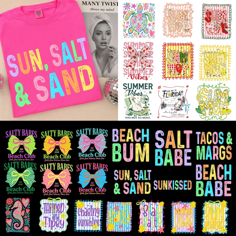 May include: A vibrant pink t-shirt with the text "SUN, SALT & SAND" in rainbow colours. The image also displays several beach-themed designs, including bows, turtles, and phrases such as "Summer Vibes" and "Beach Babe."