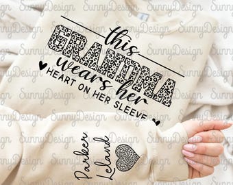 Personalize This Grandma Wears Her Heart On Her Sleeve Png, Custom Mama with Kids Names Sweatshirt, Retro Leopard Heart Png, Grandma Gift
