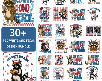 30+ Red White And Feral Design Bundle Png, Feral But Free Png, Patriotic Raccoon, Raccoon Hot Dog Png, 4th Of July Bundle, Independence Day