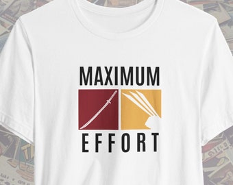 Máximo esfuerzo / Deadpool & Wolverine / Camiseta de manga corta Unisex Jersey