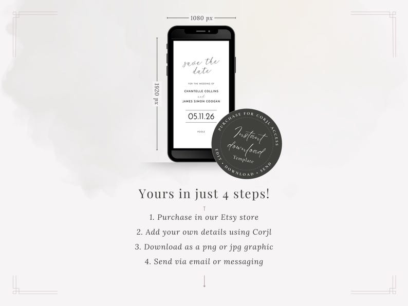 Graphic with sizing (1080 x 1920px) of the Monochrome Border black border wedding save the date evite. Make it your own in 4 steps: purchase, edit, download, and send