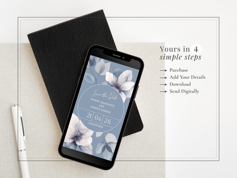 Blue botanical save the date smartphone evite template shown on a phone - make it yours in 4 simple steps: purchase; add your details; download; send digitally