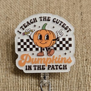 Fall Badge Reel with Saying, Swivels Retractable Work ID Holder, Teacher Gifts