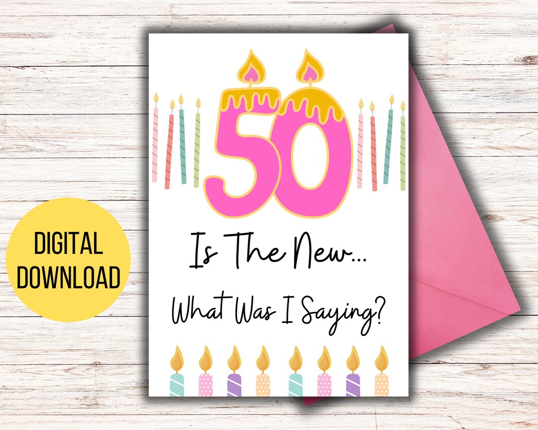 Printable Funny 50th Birthday Card, Print at Home, Digital Greeting ...