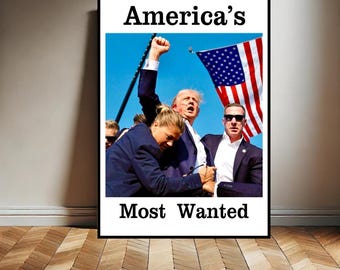 Donald Trump, Donald Trump Assassination Attempt Poster, Trump Wall Art, Trump Shooting Image, Donald Trump Print, Digital Download, Gift
