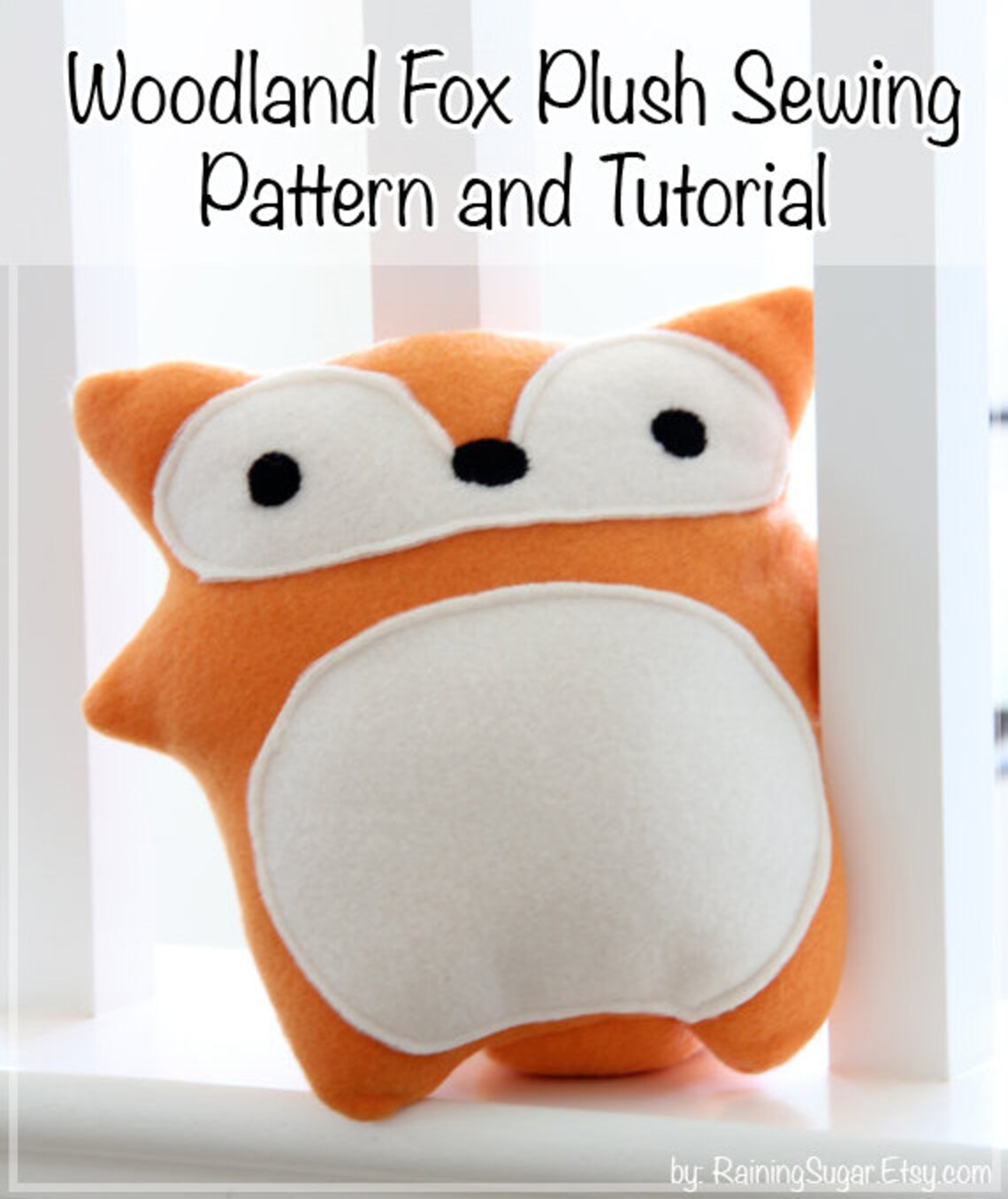 SALE* Plush Toy Sewing PATTERN and TUTORIAL, Fleece Woodland Fox, Easy ...