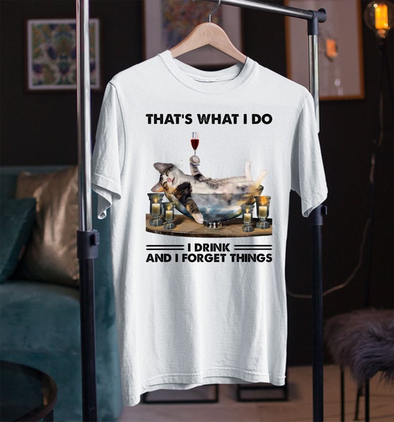 Cat Wine Tshirt That's What I Do I 