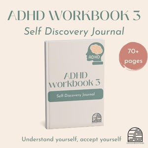 Op de afbeelding: Een witte ADHD Workbook 3 met de tekst "Self Discovery Journal". De cover toont een illustratie van een hersen en het woord "ADHD". Een roze cirkel geeft "70+ pagina's" aan. De onderkant luidt "Understand yourself, accept yourself".