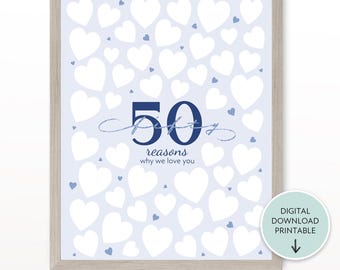 50 Reasons Why We Love You Printable 50th Birthday Guestbook Alternative Things We Love About You Sign Blue Keepsake for Him
