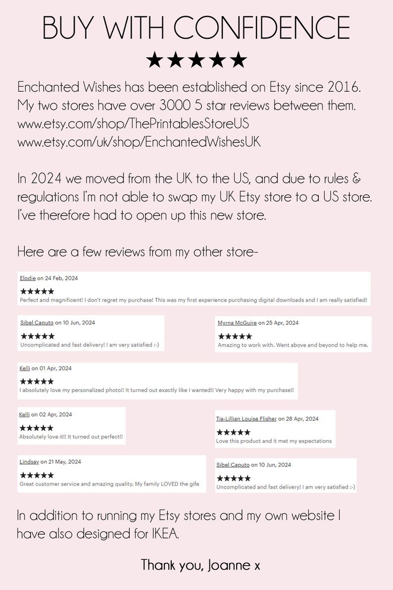 May include: A text-based image promoting an Etsy shop called Enchanted Wishes. The image includes a five-star rating, the shop's website address, and customer reviews. The text states that the shop has been established on Etsy since 2016 and has over 3,000 five-star reviews. The image also includes a statement that the shop owner has moved from the UK to the US and is now running a new US-based Etsy store. The image concludes with a thank you message from the shop owner, Joanne.