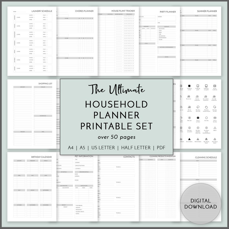 May include: A printable household planner set with over 50 pages. The set includes pages for laundry schedules, chore planners, house plant trackers, party planners, summer planners, shopping lists, birthday calendars, pet information, contacts, cleaning product inventories, and cleaning schedules. The set also includes a page with various symbols for use in the planner.