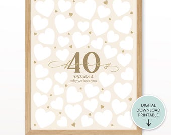40 Reasons Why We Love You Print Printable, Gold 40th Birthday Guestbook, Birthday Signature, Things We Love About You, 40th Gift Keepsake