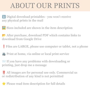 May include: A cream-coloured graphic with the text "ABOUT OUR PRINTS" at the top. Below, bullet points detail digital download information, including file sizes, download instructions, and usage rights.