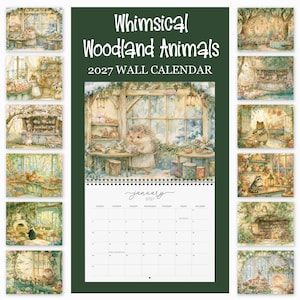 May include: A 2027 wall calendar titled Whimsical Woodland Animals, featuring a dark green cover with white text. The calendar displays twelve watercolour-style illustrations of anthropomorphic animals in woodland settings for each month.