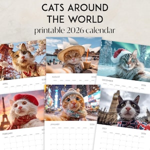 Könnte beinhalten: Ein druckbarer Kalender 2026 mit dem Titel "Cats Around The World". Der Kalender zeigt Bilder von Katzen an verschiedenen Orten, darunter eine Katze mit Weihnachtsmütze, eine Katze vor dem Eiffelturm und eine Katze vor dem Sydney Opera House.