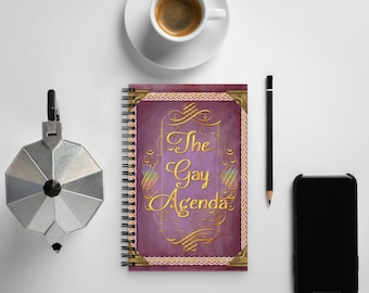 Spiral Notebook- The Gay Agenda