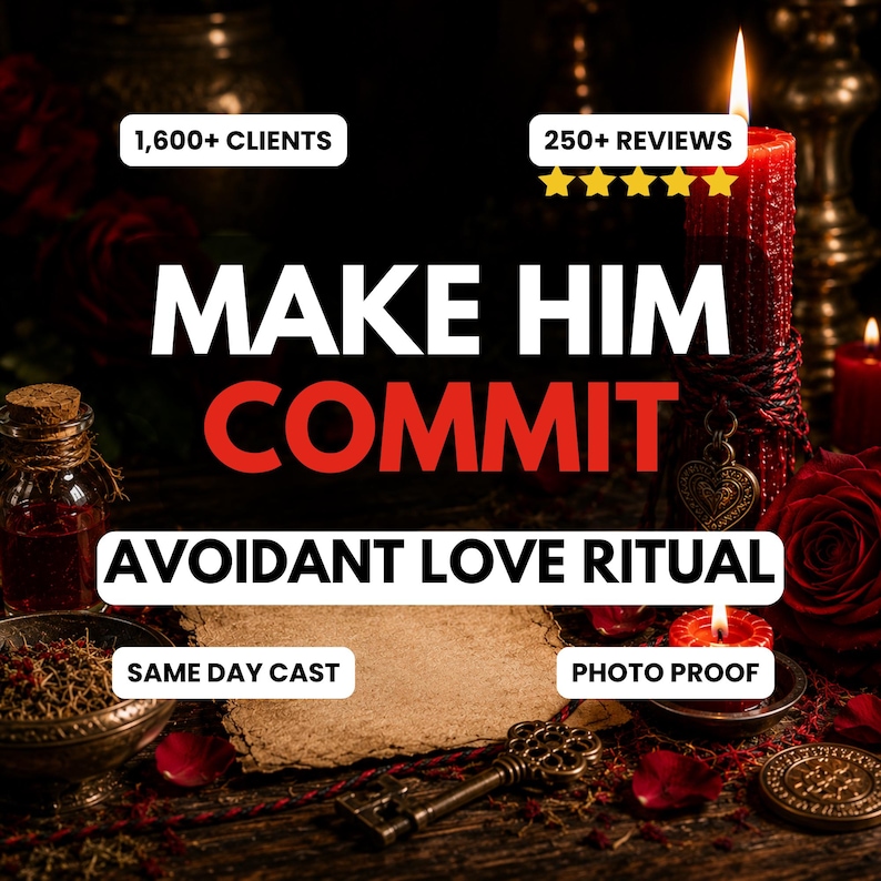 Avoidant Commitment Spell | Make Him Commit & Choose You | Commitment Binding Ritual | End Mixed Signals | Loyalty Spell Same Day Cast image 7