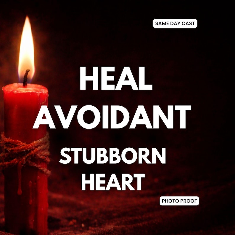 May include: A lit red candle with a flickering flame, the wick is black. The candle is wrapped with twine. The words "HEAL AVOIDANT STUBBORN HEART" are in white text. The text "SAME DAY CAST" and "PHOTO PROOF" are also present.