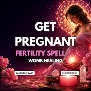 Può includere: Un grafico digitale che mostra una persona in abito rosa con un utero luminoso, circondata da fiori rosa, un cristallo e una candela. Il testo recita: GET PREGNANT, FERTILITY SPELL, WOMB HEALING, SAME DAY CAST e PHOTO PROOF su sfondo scuro.