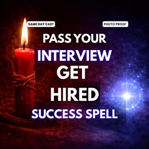 May include: A red candle with a burning flame, wrapped with twine, against a dark, cosmic background. Text reads "PASS YOUR INTERVIEW GET HIRED SUCCESS SPELL" with additional text "SAME DAY CAST" and "PHOTO PROOF".