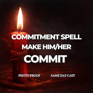 Incantesimo d'amore per l'impegno / Fagli impegnare / Smettila di allontanarti / Incantesimo d'amore per un partner evitante / Incantesimo in giornata