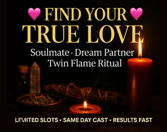 Soulmate Spell | Find True Love | Twin Flame Ritual | Dream Partner Attraction | Love Spell | Same Day Cast