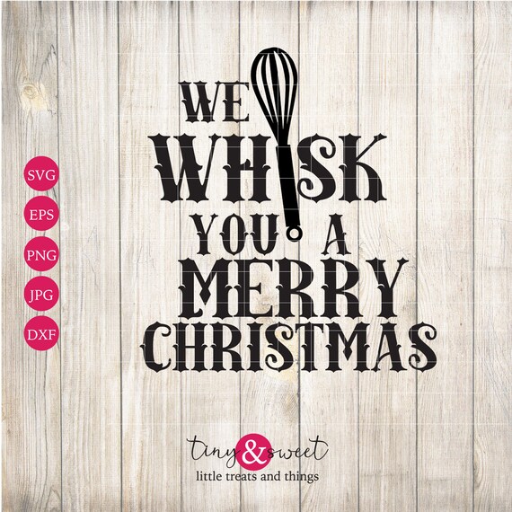 Download We whisk you a merry christmas SVG cut file pot holder ...