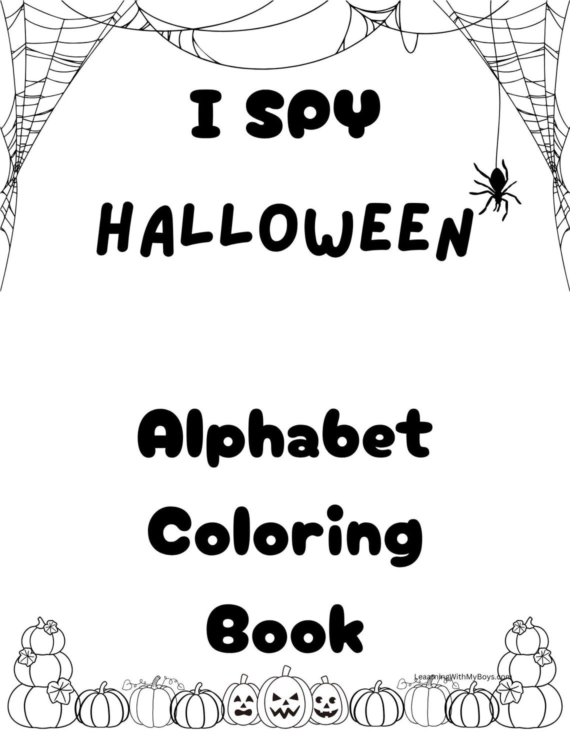 Preschool I SPY Halloween Alphabet Coloring Pages Fall Autumn Long ...