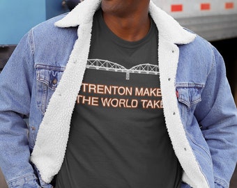Trenton Makes the World Takes - Etsy