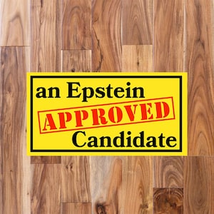 Epstein Approved Candidate Sheet of Stickers - Funny Anti-Republican Political Sign Decal