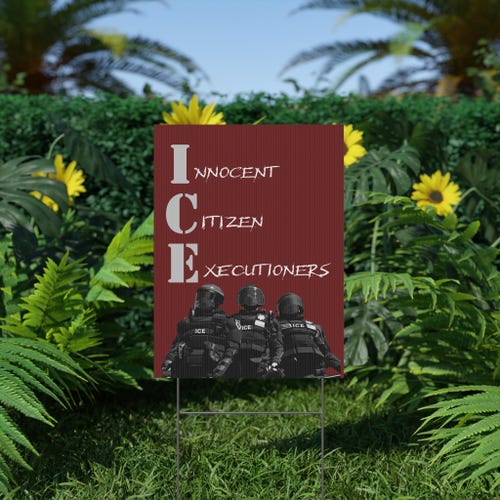 ICE: Innocent Citizen Executioners Plastic Yard Sign - Anti-ICE Trump MAGA Pro-Immigrant - No Kings Protest Resistance Movement Sign