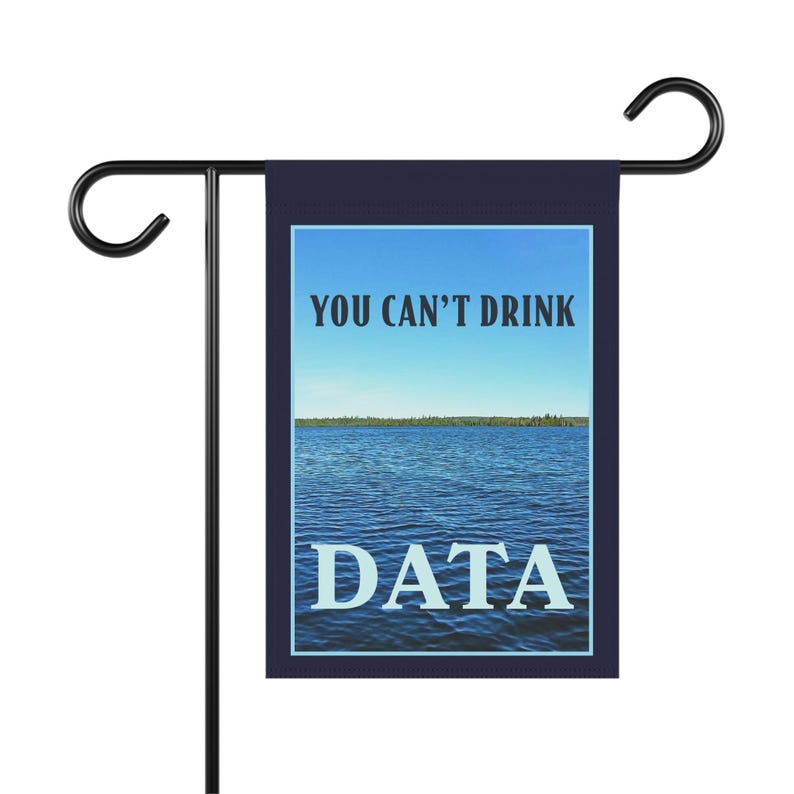 Sie können Daten nicht trinken Gartenbanner / Hausflagge - Anti-Rechenzentrum Wasser Strom Energiespar Anti-KI-Tech-Millionär-Yard-Dekor Bild 3