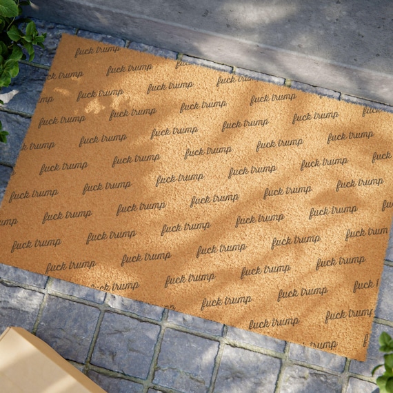Subtle "Fuck Trump" Doormat - anti-Trump anti-MAGA Tufted Coir Coconut Fiber Welcome Mat - Funny Liberal Democrat Political Gift