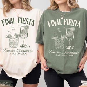 Final Fiesta Bachelorette Shirt Custom Beach Bridal Party Tshirt Mexico Girls Trip Tees Cabo San Lucas Luxury Tropical Margarita Bach Merch