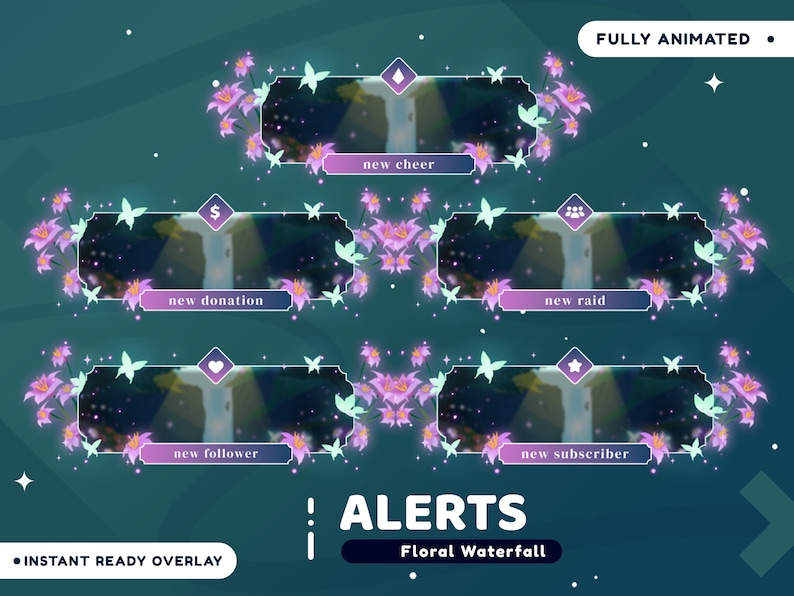 May include: Animated Twitch stream alerts with a floral waterfall theme. The alerts are for new cheer, new donation, new raid, new follower, and new subscriber. The text "FULLY ANIMATED" and "INSTANT READY OVERLAY" are also visible.