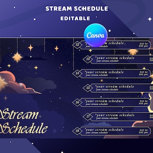 Peut inclure: Un modèle de planning de stream numérique sur le thème de la nuit étoilée. Le design présente un fond bleu foncé avec des étoiles dorées, des nuages et le texte "Stream Schedule" et "Editable". Comprend un logo Canva et des créneaux horaires.