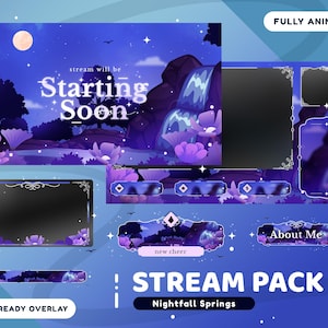 Op de afbeelding: Een geanimeerd streampakket met een paarse en blauwe nachtelijke achtergrond, een waterval en bloemen. De tekst "stream will be Starting Soon" wordt weergegeven op het hoofdpanel. Het pakket bevat een "new cheer"-paneel, een "About Me"-paneel en een banner met de tekst "! STREAM PACK Nightfall Springs".