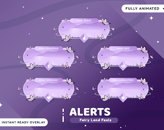 Könnte beinhalten: Ein lila animiertes Overlay-Design mit Schmetterlings- und Sternakzenten. Das Design umfasst fünf Alarmboxen mit Textbeschriftungen wie "new cheer", "new donation", "new raid", "new follower" und "new subscriber". Der Text "ALERTS" und "Fairy Land Feels" sind ebenfalls enthalten.