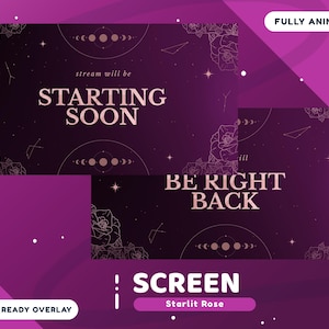 May include: A digital overlay for streaming with a dark purple background. The text "Starting Soon" and "Be Right Back" are displayed in a light pink font. Floral and celestial designs decorate the corners. The overlay is labeled "Starlit Rose".