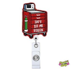 They See Me Rollin Nurse Badge Reel – Funny Emergency Crash Cart ID Holder with Glitter – Cute Medical Accessory for ER & ICU Staff