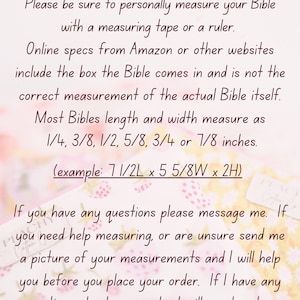 May include: Text on a light pink background reads "Please read before ordering!" followed by instructions to measure a Bible with a measuring tape or ruler. It also includes an example of Bible measurements in inches.
