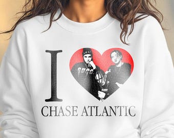 I Love Chase Atlantic Sweatshirt – Chase Atlantic Shirt, Chase Atlantic Tour, Music Shirt, POP Music Shirt